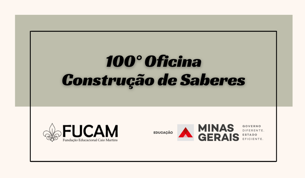 Oficina Construção de Saberes chega a sua 100ª edição